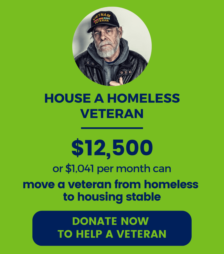 A gift of $12,500 can move a veteran from homeless to housing stable.